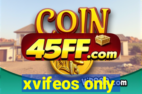 xvifeos only
